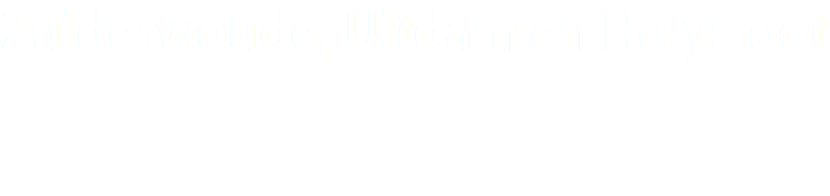 Zuiderwoude, Uitdam en Holysloot